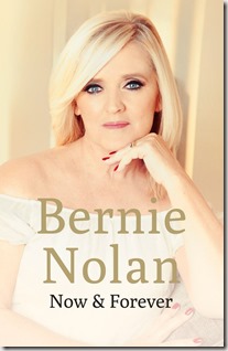 Bernie Nolan memoir Now and Forever